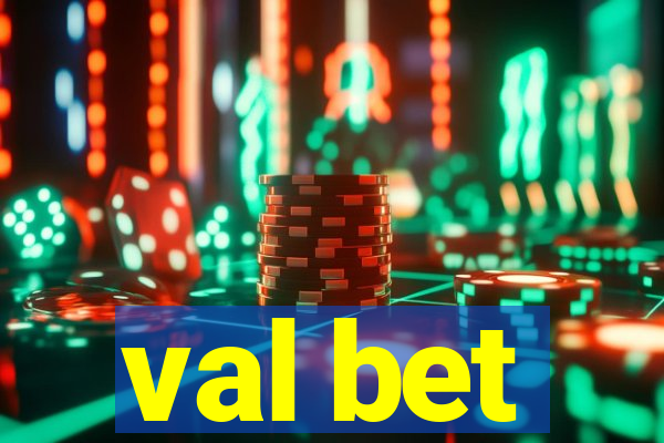 val bet